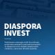  “Diaspora Invest”